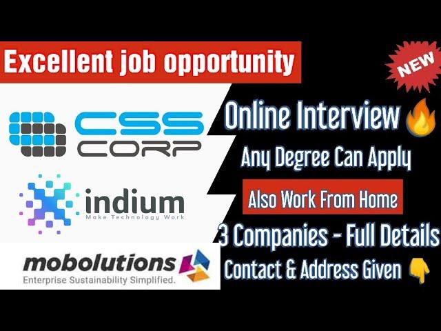 Online Interview CSS Corp,Indium Software & Mobolutions ltd | Any Degree - Work From Home / Details