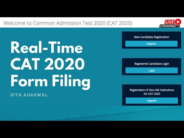 CAT Form 2020 | LIVE Form Filing | Riya Agarwal