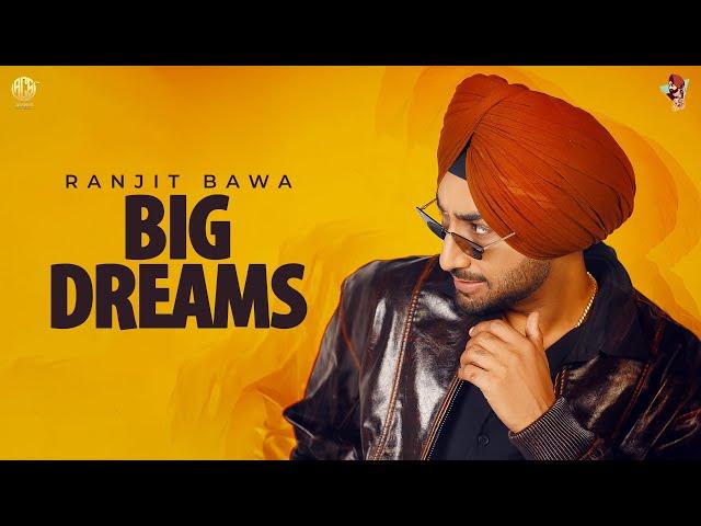 BIG DREAMS | Ranjit Bawa | Gurjit Gill | Black Virus | Momentum EP | New Punjabi Songs 2025