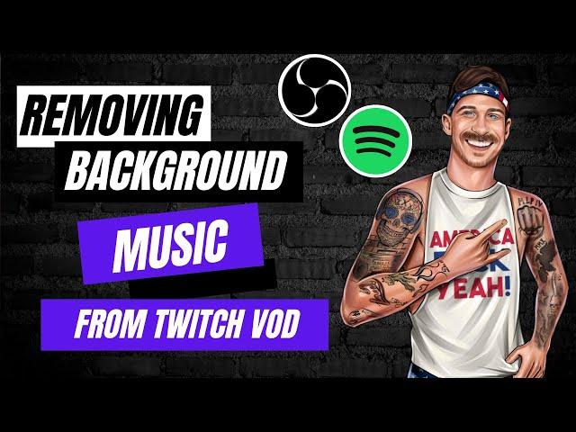 HOW TO REMOVE background music from #Twitch VOD!