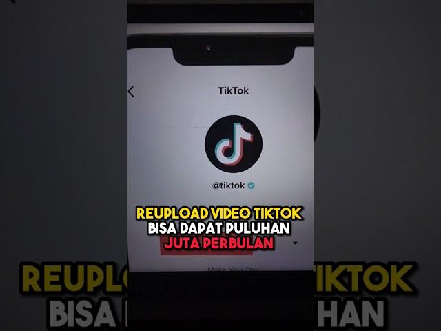 Reupload Video Tiktok Bisa Dapat Puluhan Juta Perbulan #idekonten #idekontenyoutube #reupload