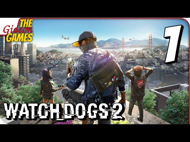 WATCH DOGS 2  Прохождение #1  Х@К3Pbl_2.0