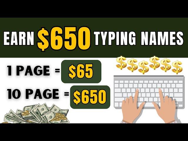 I Tried Earning $600 Per Day Typing Names- Here's What I found