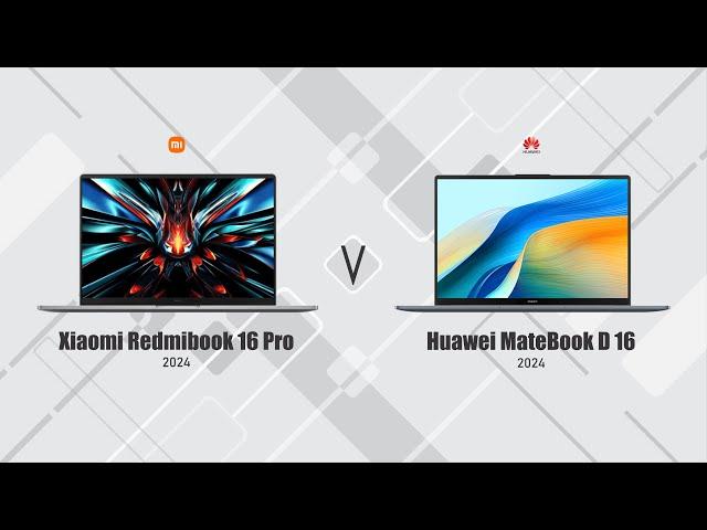 Xiaomi Redmibook 16 Pro 2024 vs Huawei MateBook D 16 2024