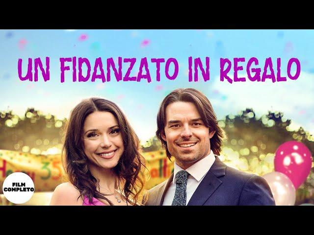 Un Fidanzato In Regalo | HD | Romantico | Film Completo in Italiano