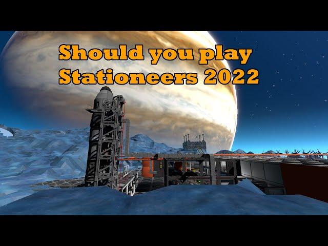 Should you play // buy Stationeers in 2022