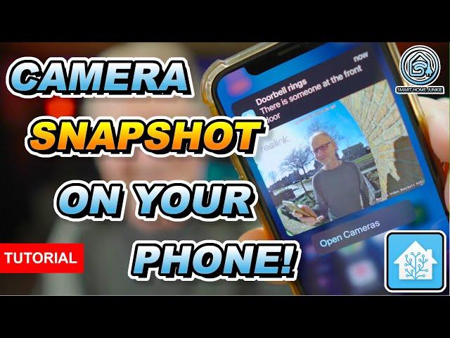 How to get a camera snapshot on your phone using Home Assistant!