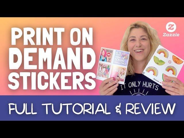 How to Make & Sell Print on Demand Stickers on Zazzle (+ Product Review)