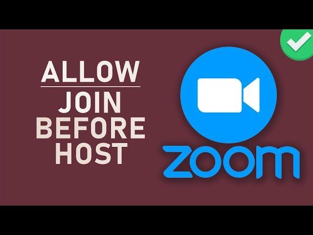 Zoom - How To Allow Participants to Join before Host