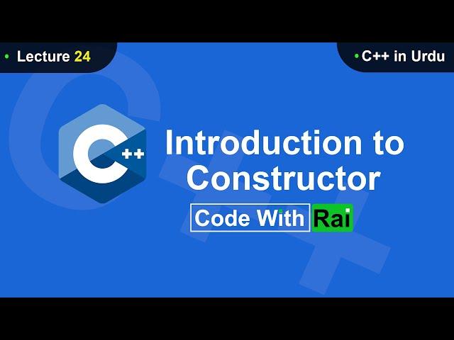 24 Introduction to Constructor C++ in Urdu