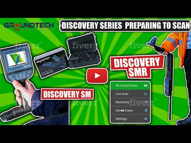 Groundtech Discovery Detector Series Instructions for Preparing to Scan: SM and SMR Models