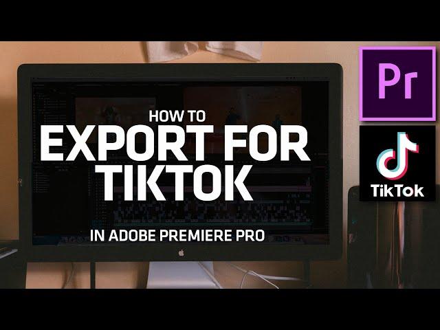 How to export for Tiktok - Adobe Premiere Pro Tutorial