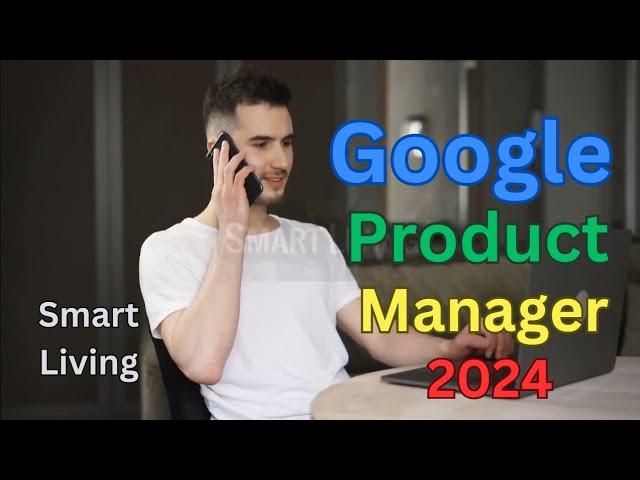 Google Product Manager 2024