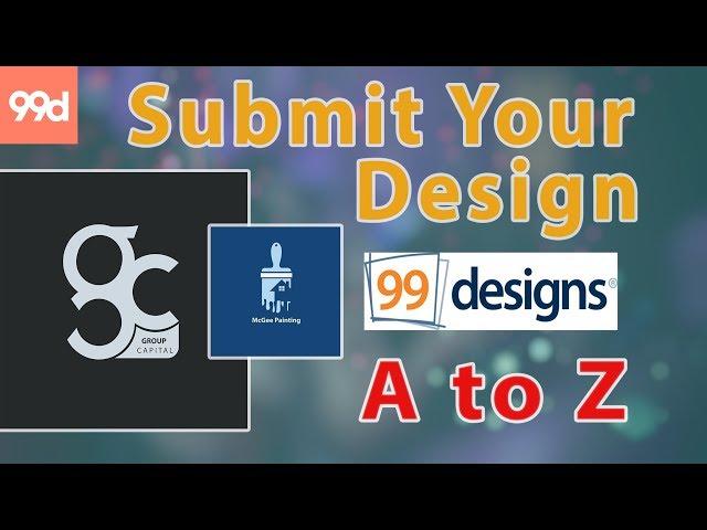 How To Submit Design in 99 Designs A to Z