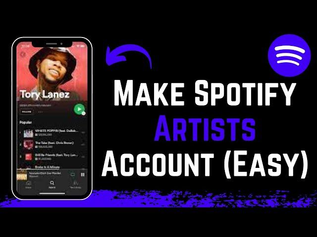 How to Make a Spotify Artist Account !