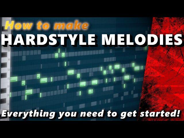 How to make a Hardstyle Melody 101 - Where to Start and Why you Struggle