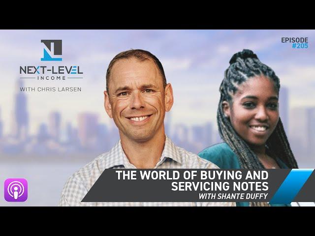 The World of Buying and Servicing Notes with Shante Duffy