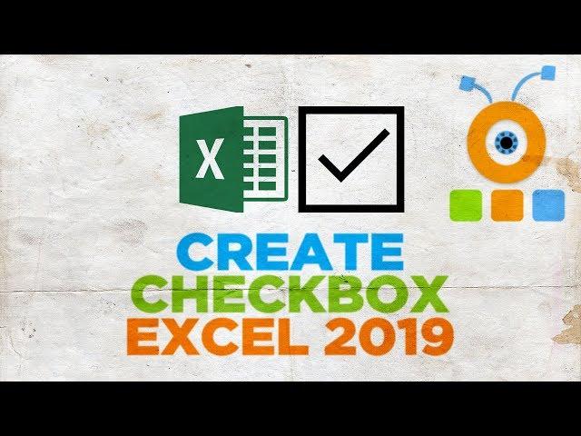 How to Create a Checkbox in Excel 2019 | How to Insert a Checkbox in Excel 2019