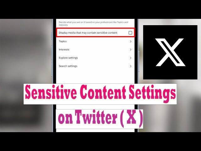 How To Turn Off X (Twitter) Sensitive Content Setting