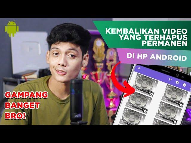 Cara Mengembalikan Video Yang Terhapus di HP Android