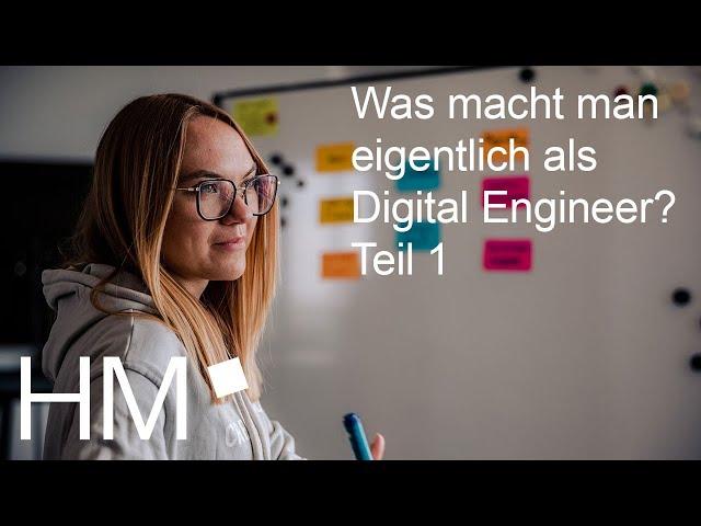 Was macht man eigentlich als Digital Engineer? Teil 1