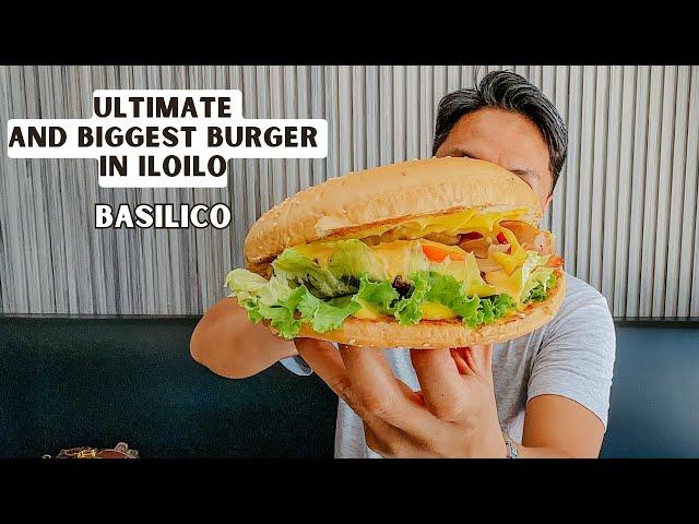 Biggest and Ultimate Burger in Iloilo - Basilico