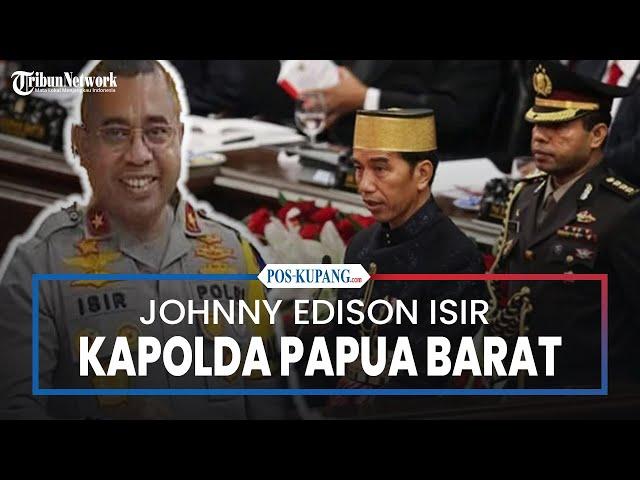 Johnny Edison Isir Diangkat Jadi Kapolda Papua Barat, Eks Ajudan Jokowi dan Kapolrestabes Medan