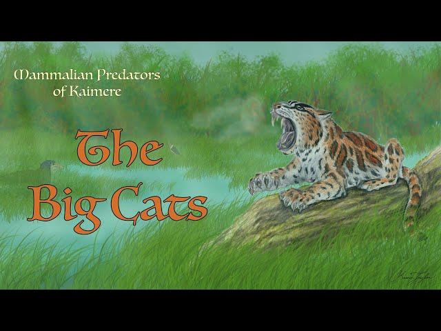 Mammalian Predators of Kaimere: The Big Cats | Sci-Fi Worldbuilding