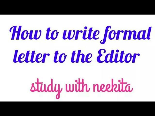 how to write a letter to the Editor part 1(English grammar)