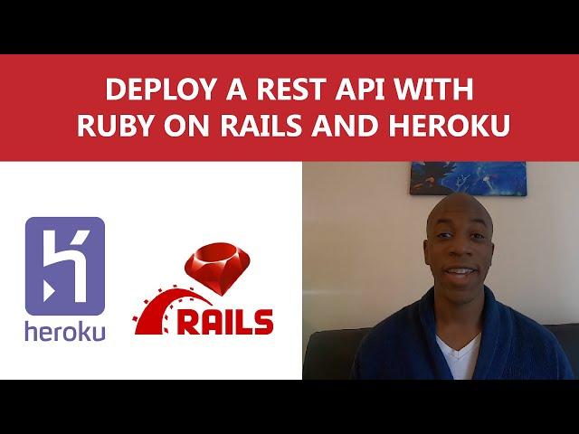 Deploy a REST API with Ruby on Rails and Heroku