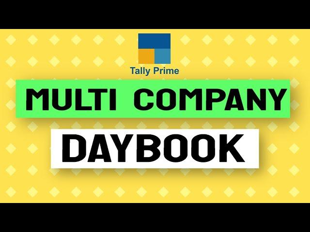 Multi Company Dayboook TALLY PRIME