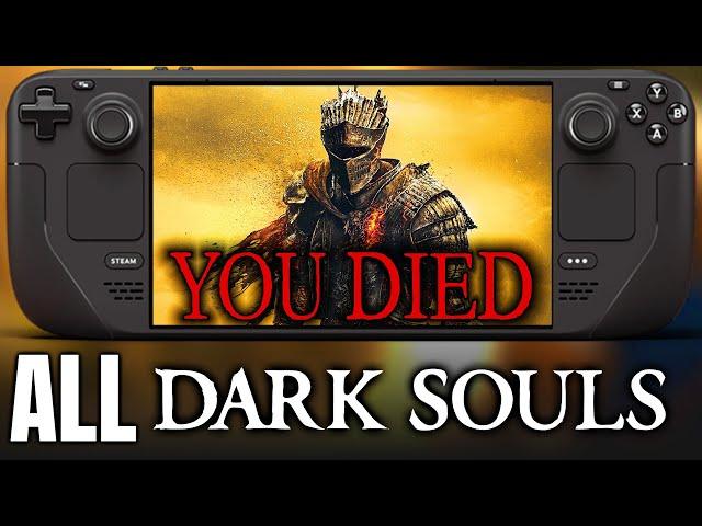 Dark Souls Trilogy on LCD Steam Deck | 60 FPS? | 1 - 2 - 3