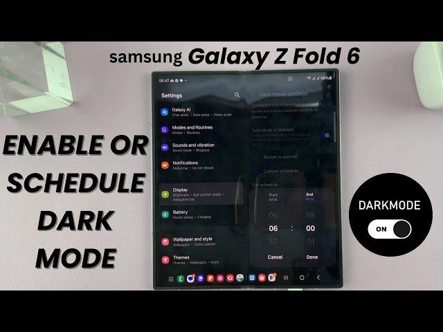 How To Enable Or Schedule Dark Mode On Samsung Galaxy Z Fold 6