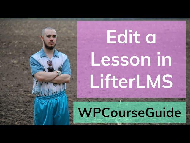 How to Edit a Lesson in LifterLMS