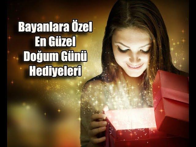 BAYANLARA ÖZEL DOĞUM GÜNÜ HEDİYELERİ