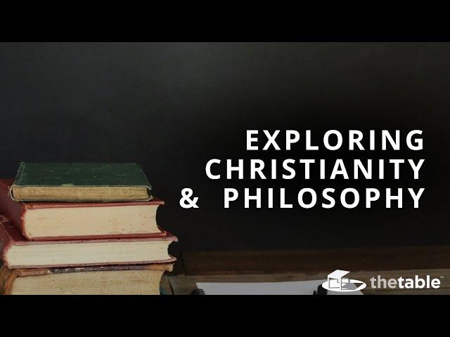 Exploring Christianity and Philosophy - Kymberli Cook