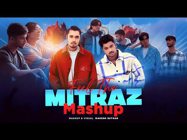 Feel The Mitraz Mashup | Junoon X Raatein X Door Hovi Na Etc. | Mahesh Suthar