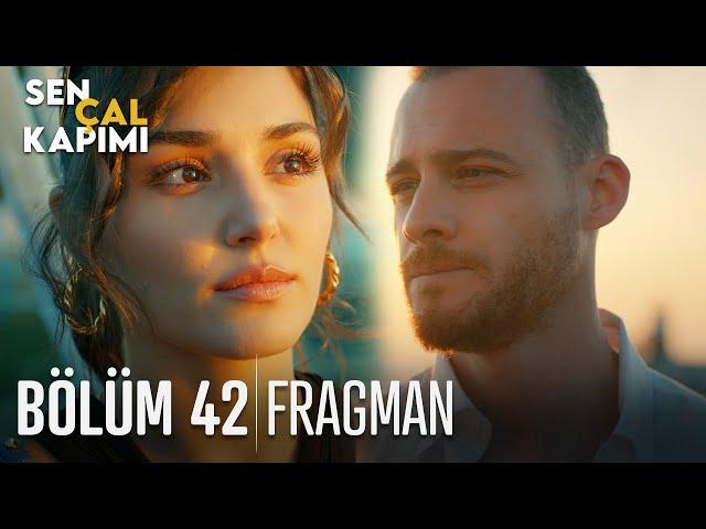 Sen Çal Kapımı 42. Bölüm Fragmanı