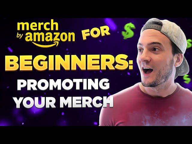 Amazon Merch School:  Promote Your Print on Demand Products!