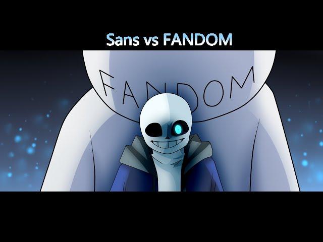 Sans vs Fandom [Animation]
