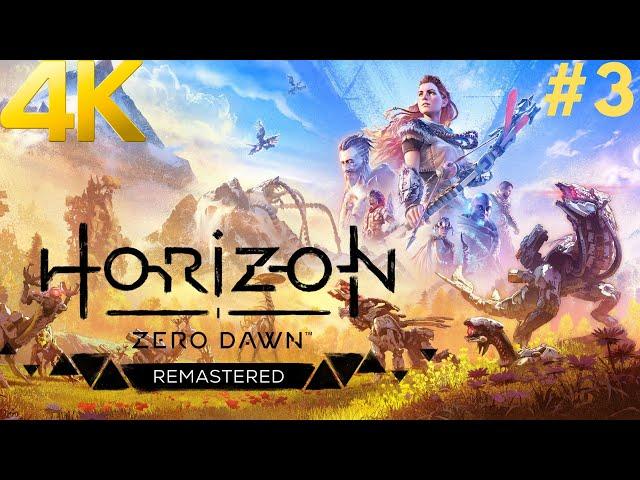 HORIZON ZERO DAWN REMASTERED 4K PC Gameplay Walkthrough #3 - Mother's Heart | The Proving