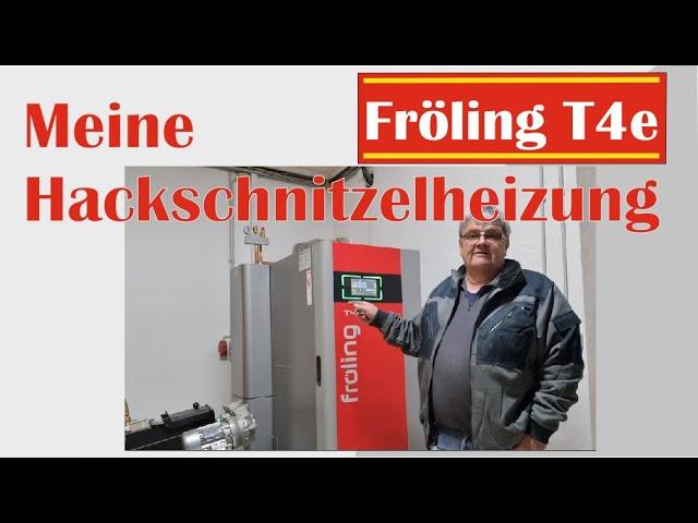 Hackschnitzelheizung Fröling T4e. Inbetriebnahme und Hackschnitzelverbrauch, Geräuschentwicklung.