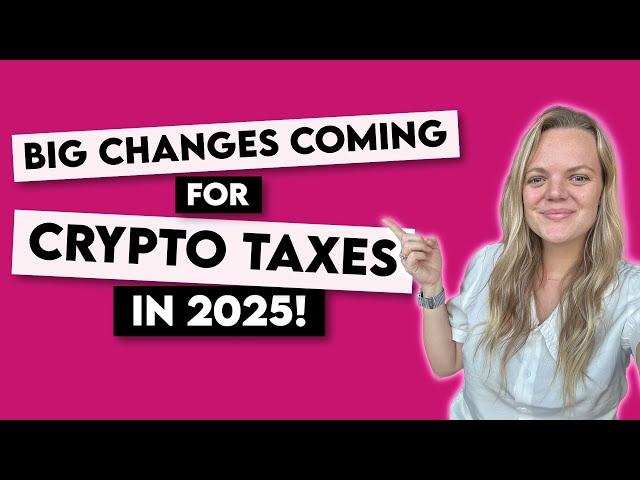 Big Changes Coming for Crypto Taxes in 2025!