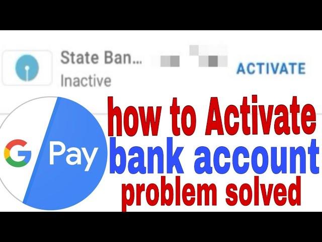 Google pay inactive bank account !How to activate bank account in google pay!