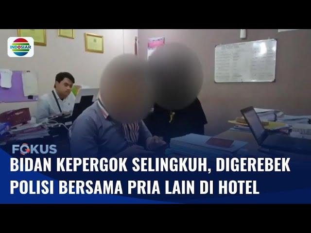 Kepergok Selingkuh, Polisi Gerebek Bidan Bersama Pria Lain di Hotel di Polewali Mandar | Fokus