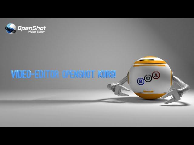 Openshot Video-Editor 07/29: Installation und Integration von Blender!