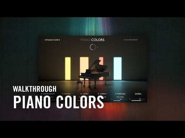 PIANO COLORS Walkthrough | Native Instruments