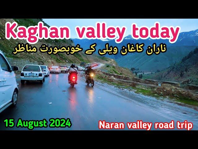 #kaghan valley today | naran valley today | balakot to Naran valley | naran to babusar top #2024