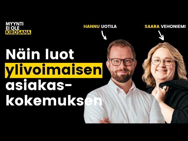 Näin luot ylivoimaisen asiakaskokemuksen | Hannu Uotila | MEOK S4E3