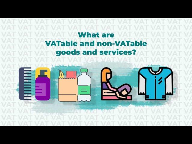 VAT: What are VATable and non-VATable goods and services?